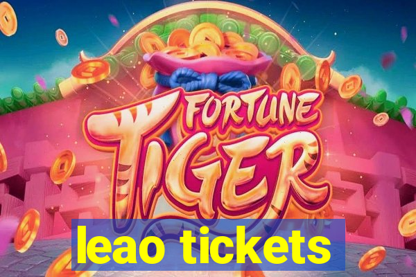 leao tickets